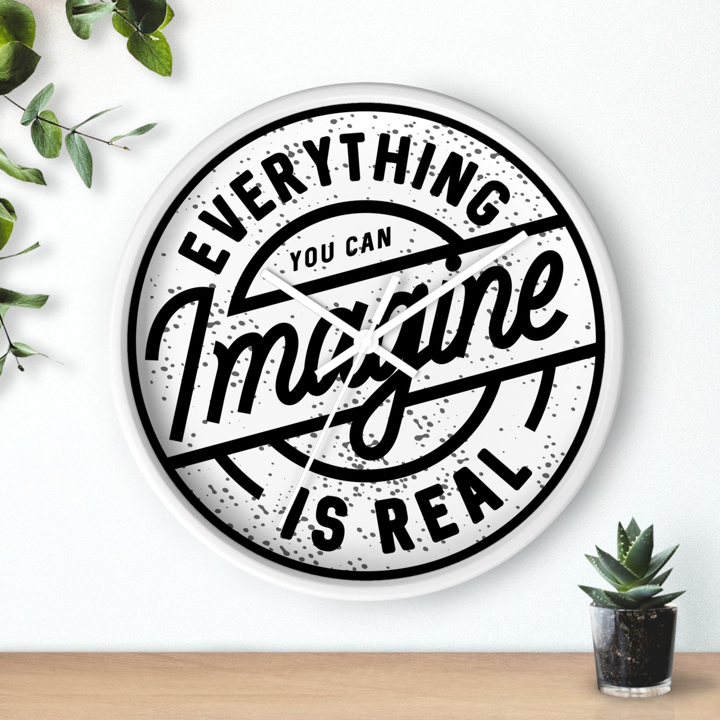 Everything You Can Imagine Is Real Wall Clock - Minimal Motivational Home Decor