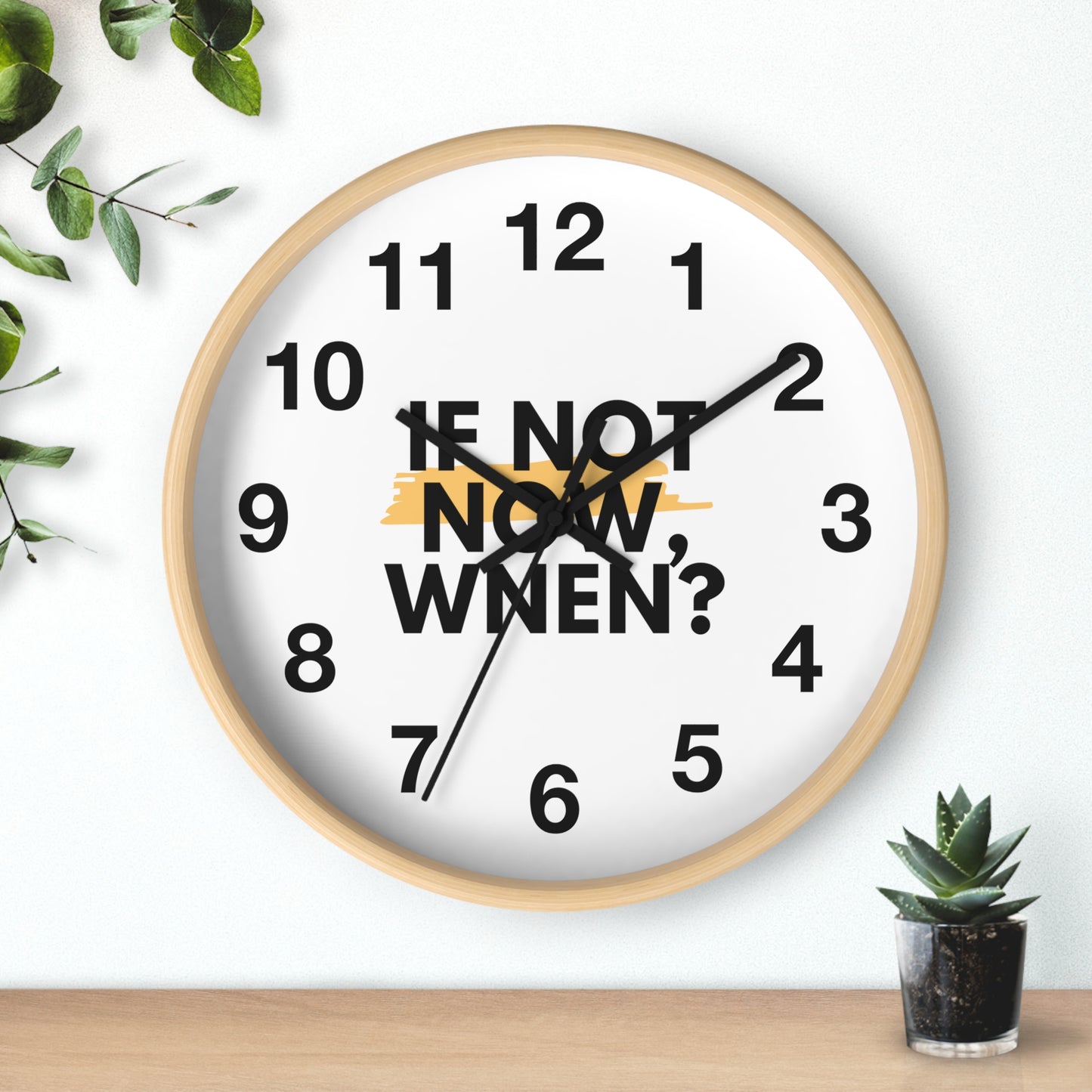 If Not Now When Wall Clock - Motivational Quote Clock, Minimal Modern Home Decor
