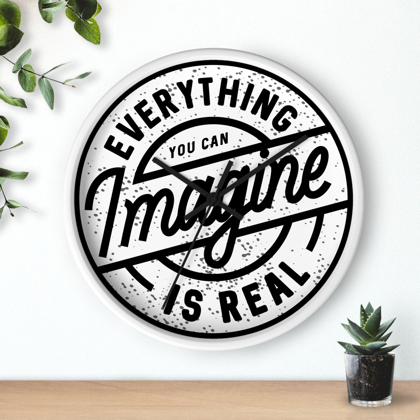 Everything You Can Imagine Is Real Wall Clock - Minimal Motivational Home Decor