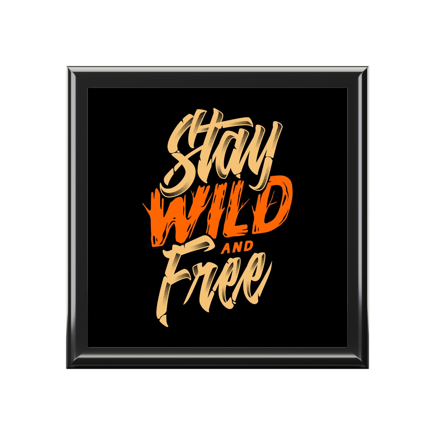 Stay Wild and Free Jewelry Box - Adventure Quote Keepsake Box, Inspirational Gift