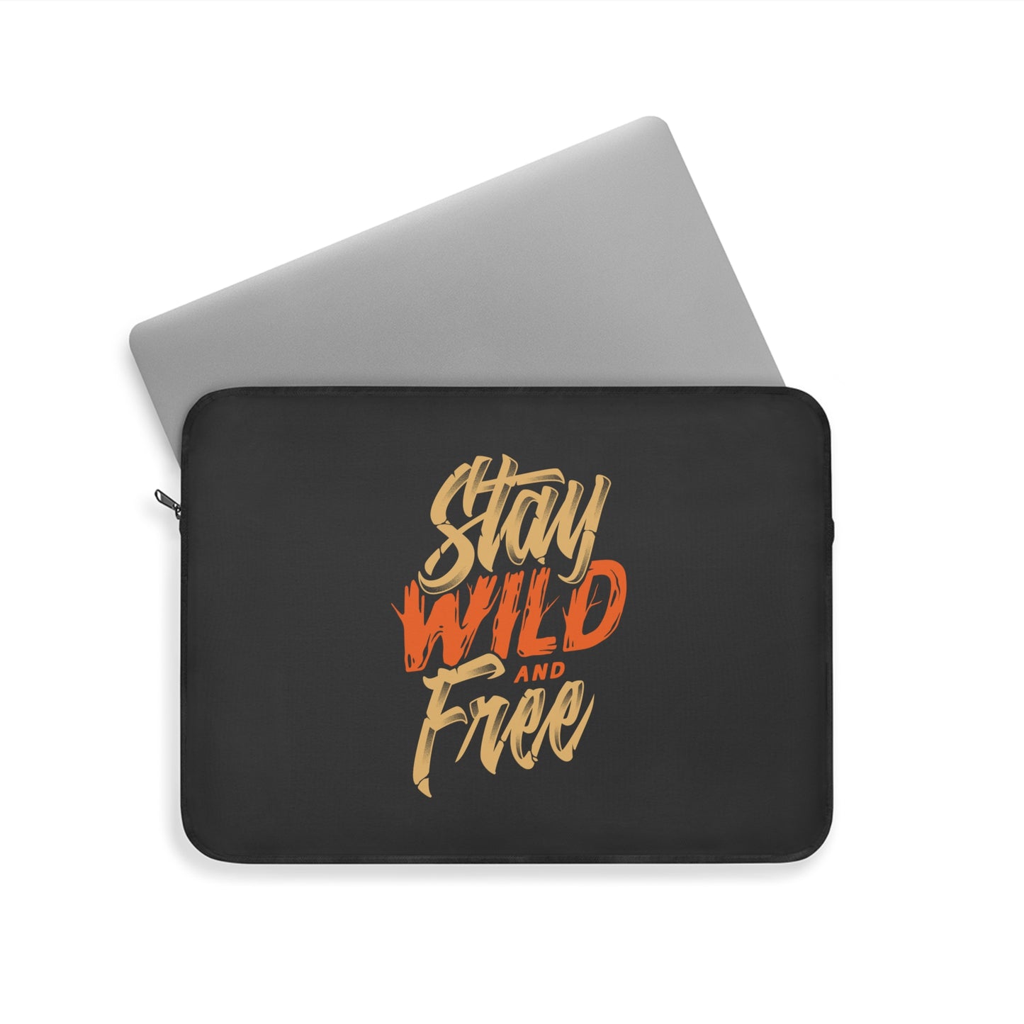 Stay Wild and Free Laptop Sleeve - Adventure Quote Protective Case for Travel & Outdoor Lifestyle
