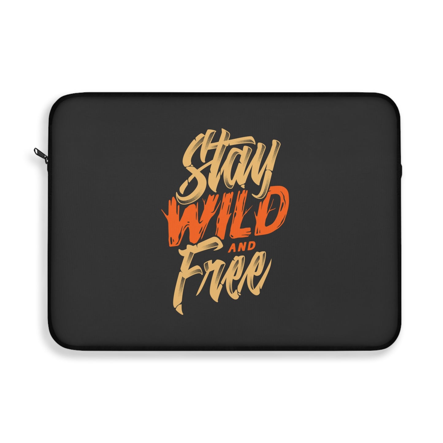 Stay Wild and Free Laptop Sleeve - Adventure Quote Protective Case for Travel & Outdoor Lifestyle
