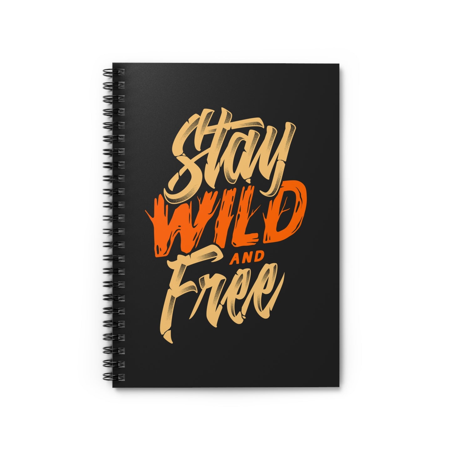 Stay Wild and Free Spiral Notebook - Motivational Journal for Writing, Planning & Daily Inspiration