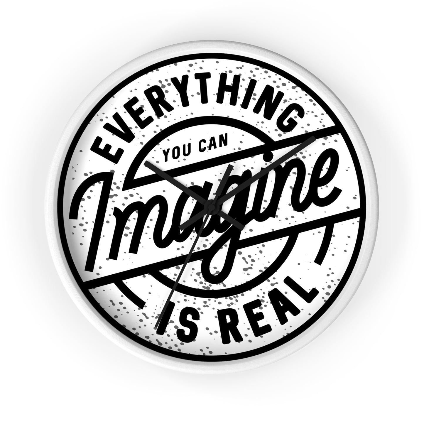 Everything You Can Imagine Is Real Wall Clock - Minimal Motivational Home Decor