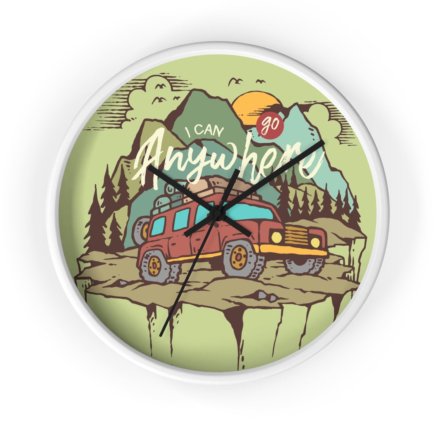 I Can Go Anywhere Wall Clock - Cozy Adventure Home Decor with Off Road Travel Art